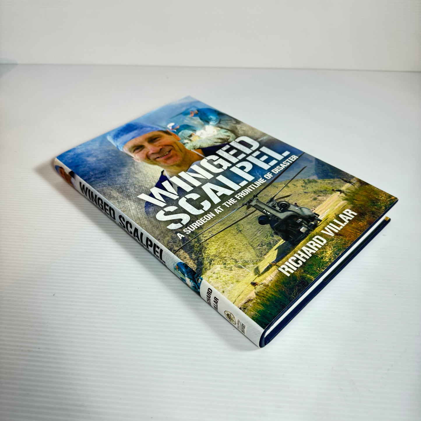 Winged Scalpel : A Surgeon At the Frontline of Disaster - Richard Villar