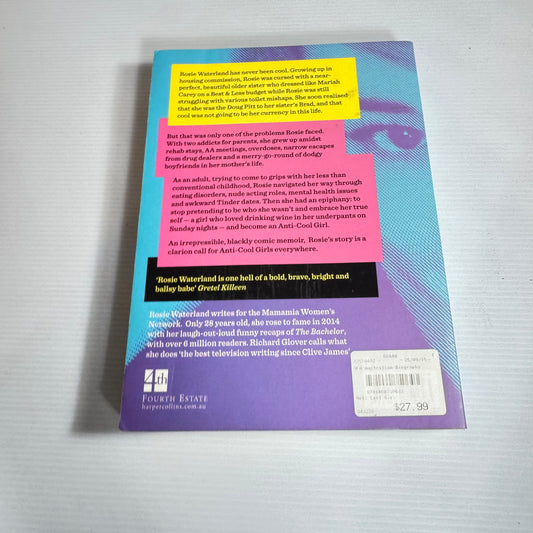 The Anti Cool Girl - Rosie Waterland