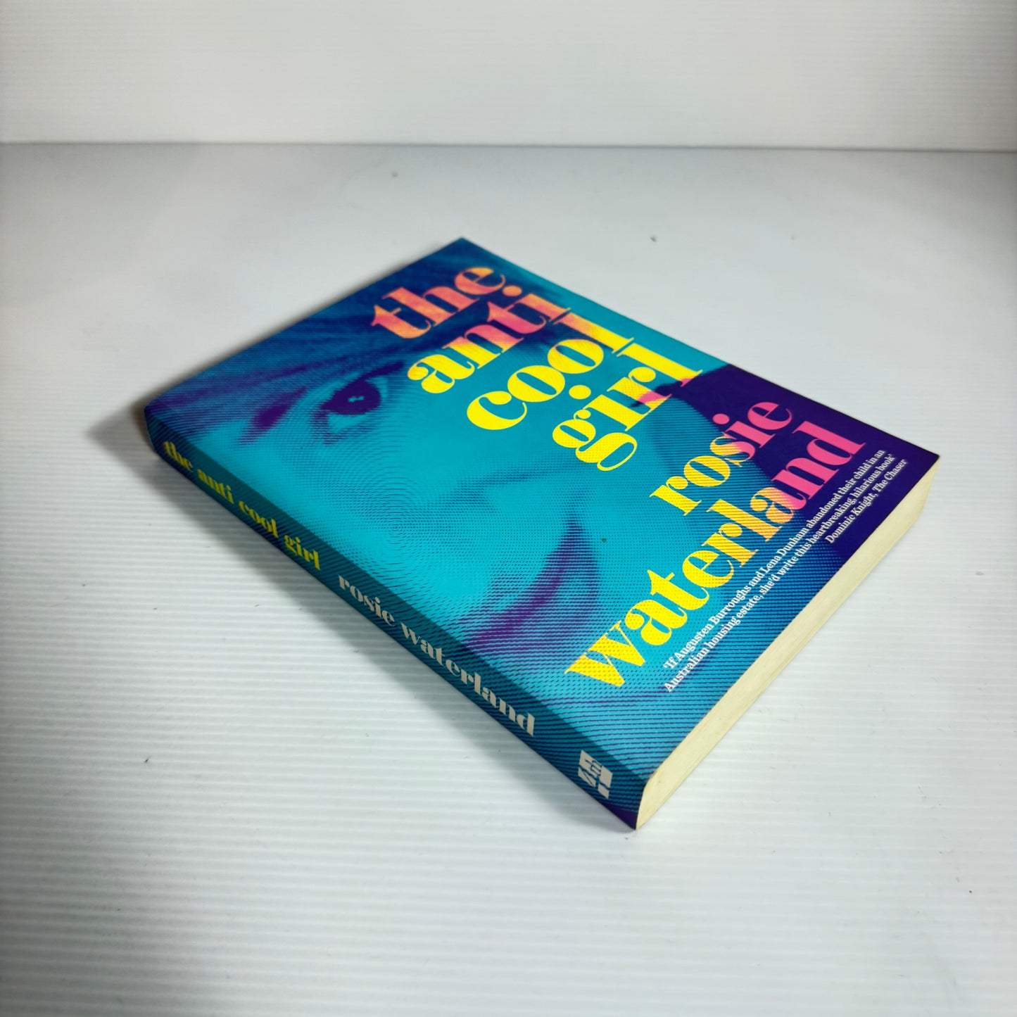 The Anti Cool Girl - Rosie Waterland