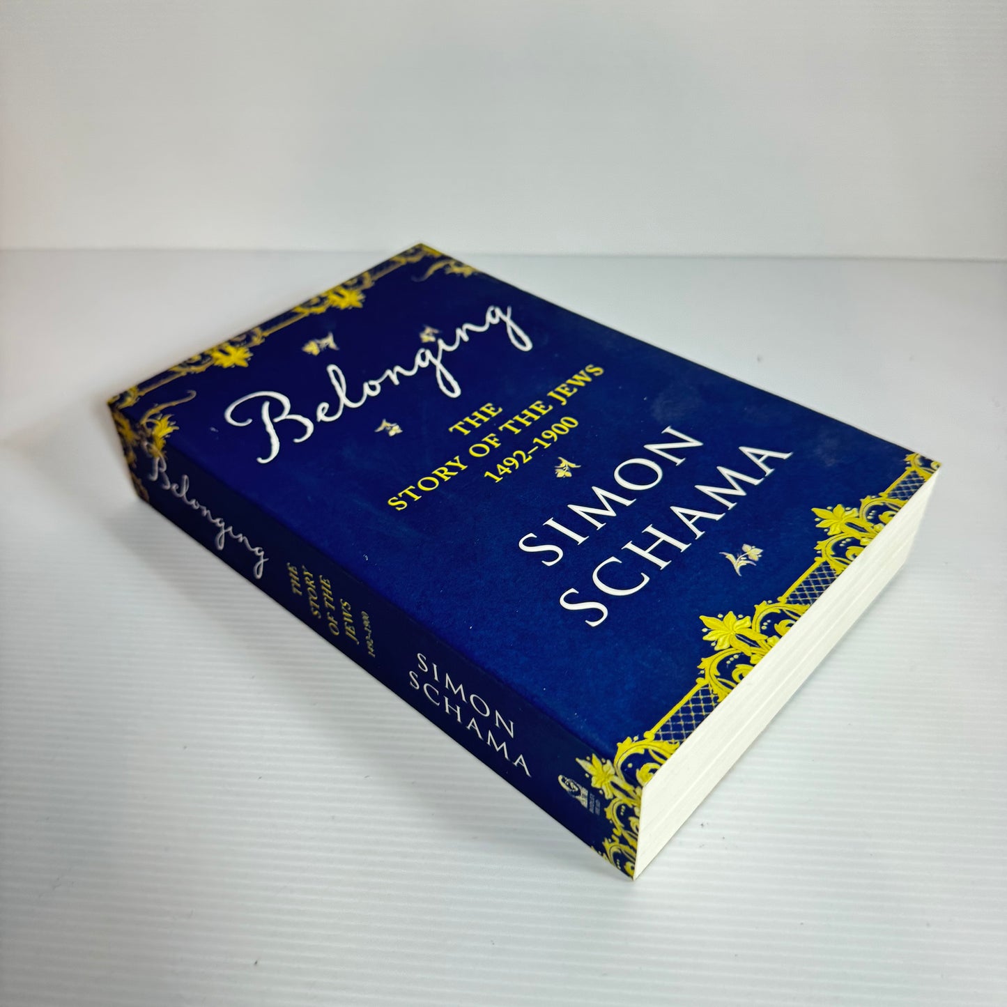 Belonging: The Story Of The Jews 1492-1900 - Simon Schama