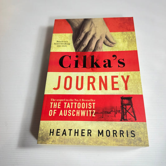Cilka's Journey : The Sequel to The Tattooist of Auschwitz - Heather Morris