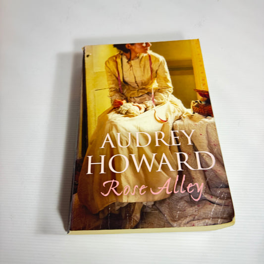 Rose Alley - Audrey Howard