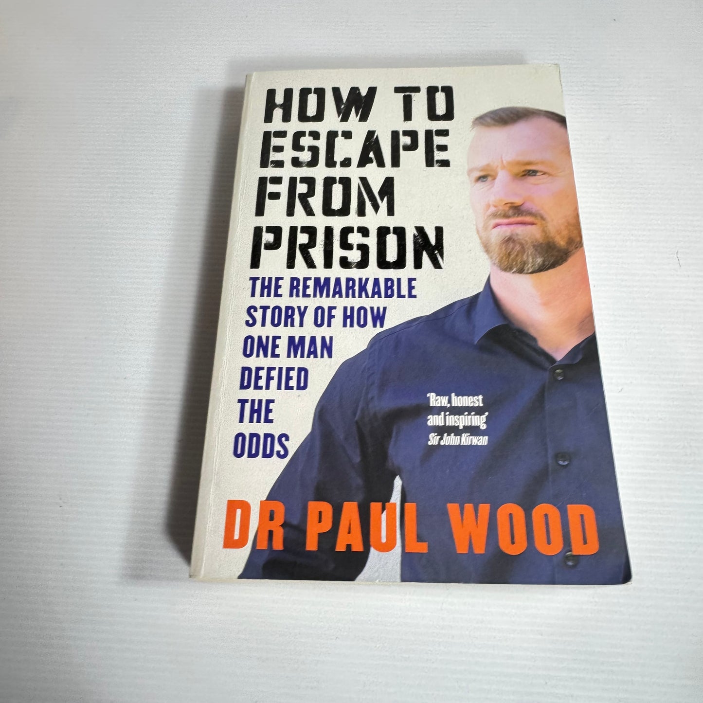 How To Escape From Prison - Dr Paul Wood