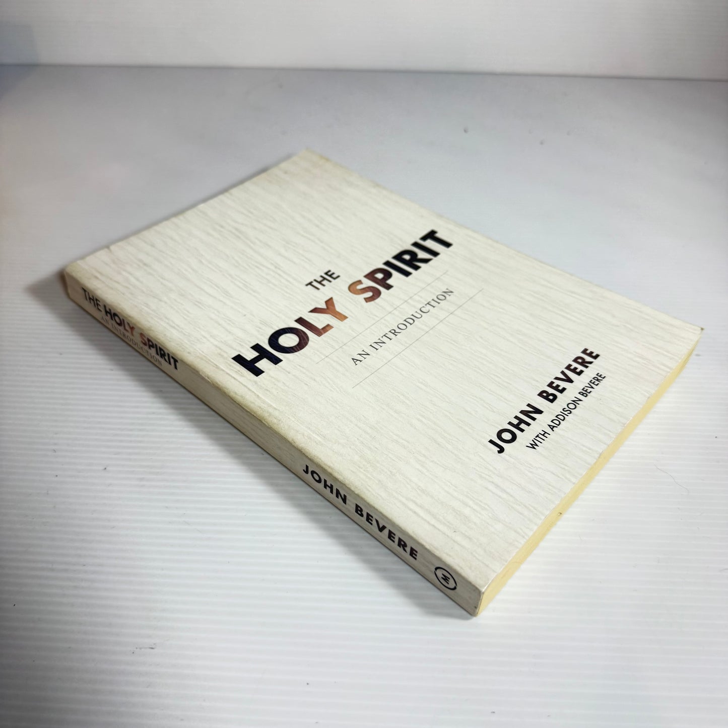 The Holy Spirit : An Introduction - John Bevere