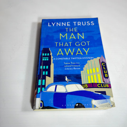 The Man That Got Away - Lynne Truss