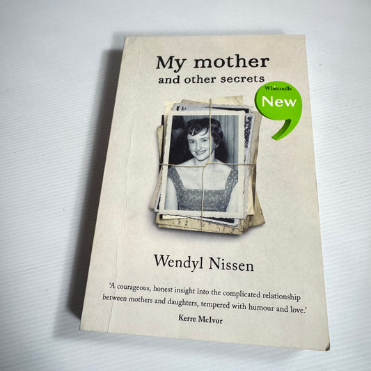 My Mother And Other Secrets - Wendyl Nissen