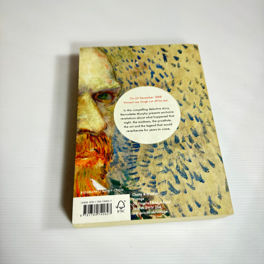 Van Gogh's Ear: The True Story - Bernadette Murphy