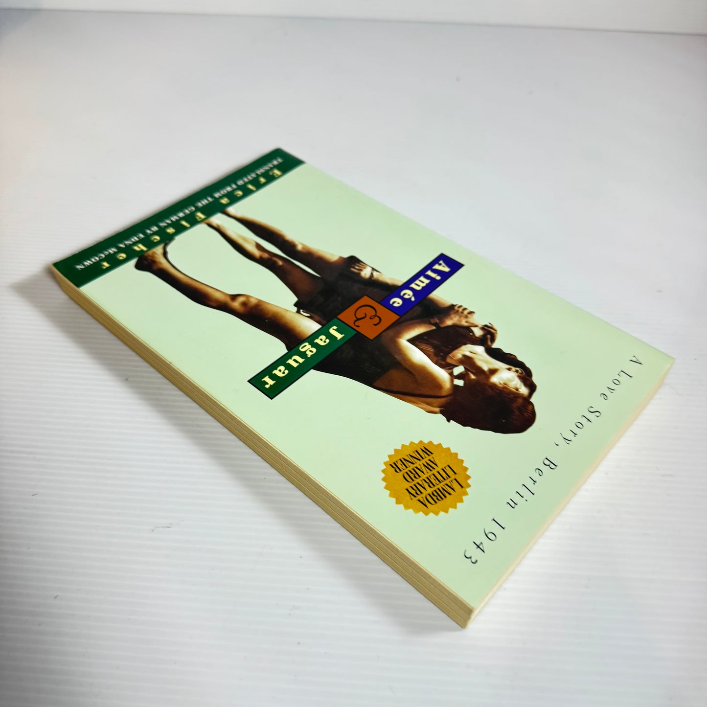 Aimee & Jaguar : A Love Story, Berlin 1943 - Erica Fischer