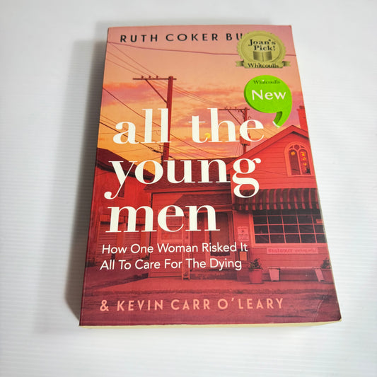All The Young Men - Ruth Coker Burks & Kevin Carr O'Leary