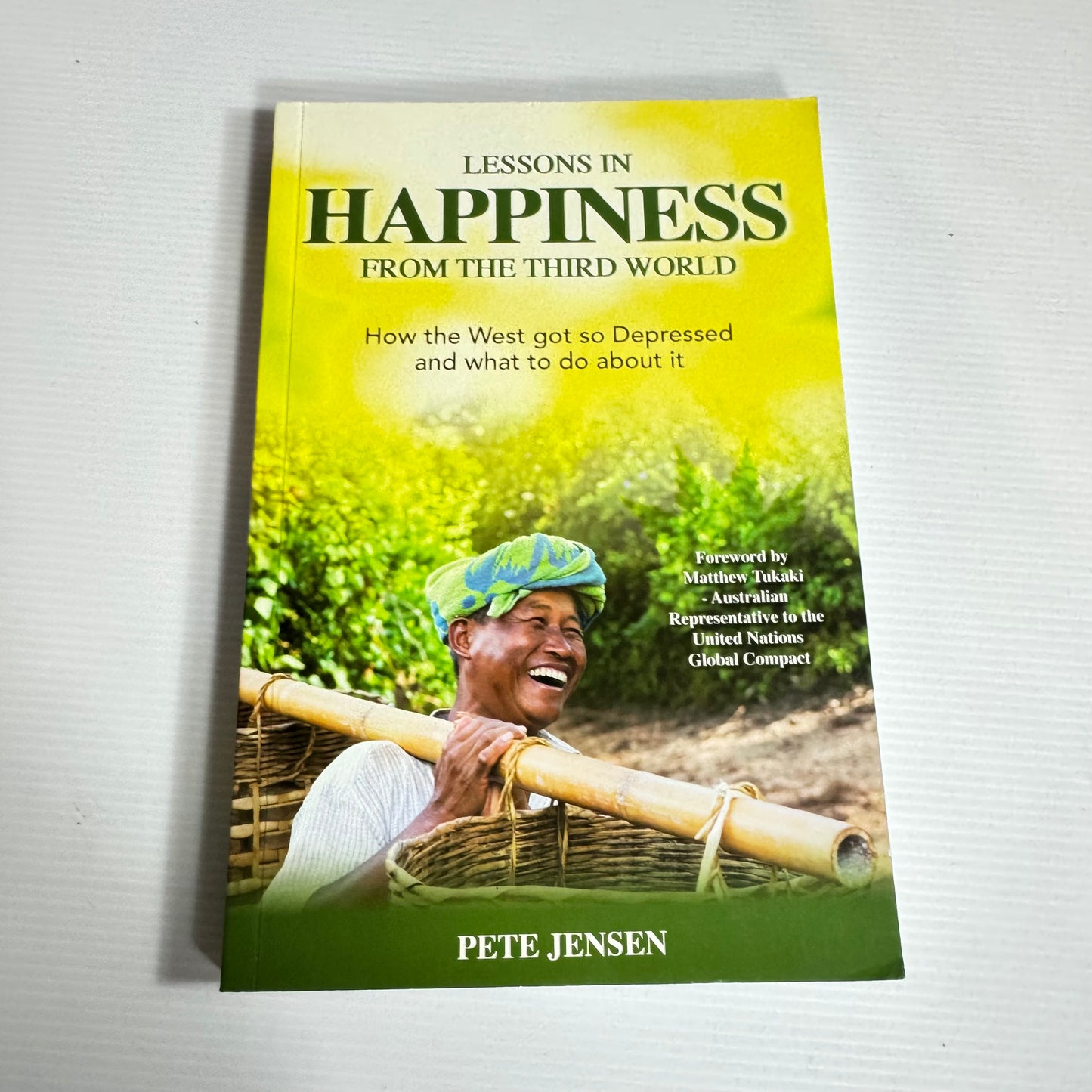 Lessons In Happiness From The Third World - Pete Jensen