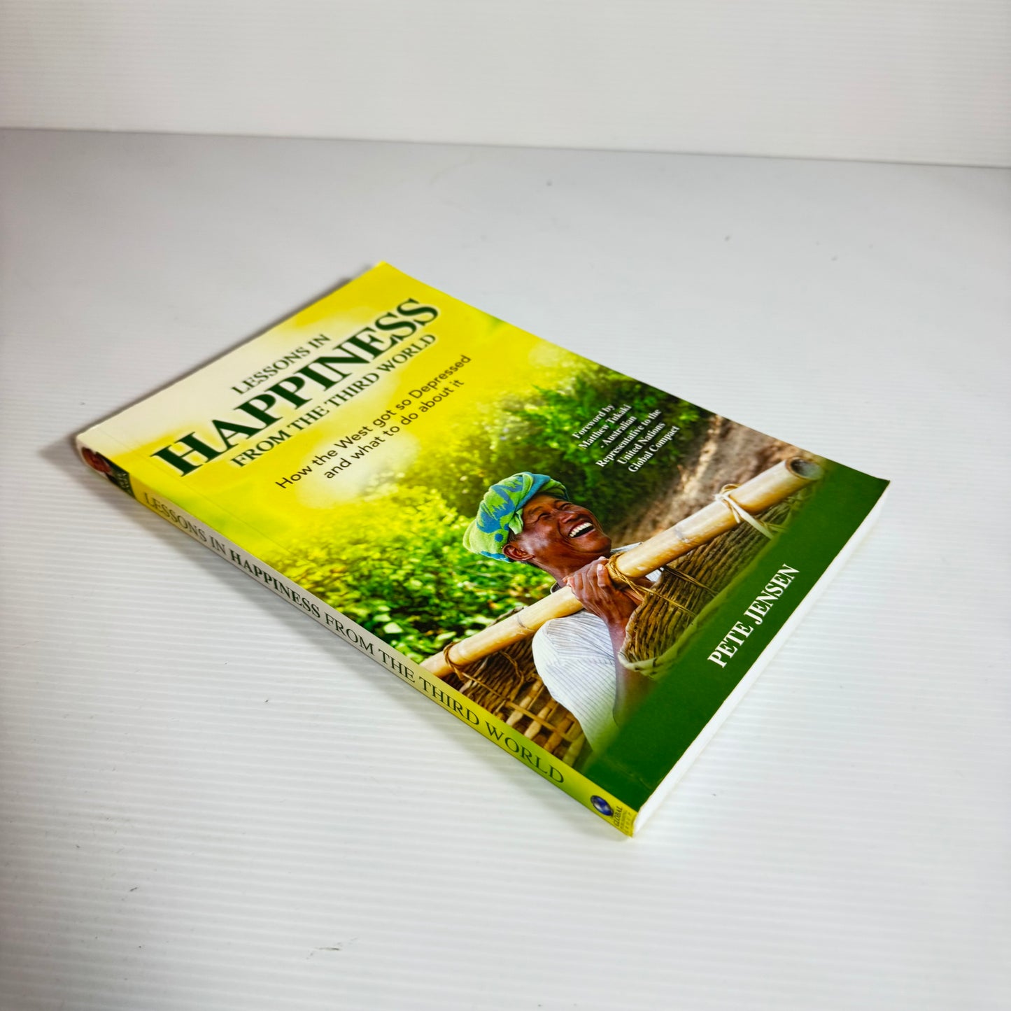 Lessons In Happiness From The Third World - Pete Jensen