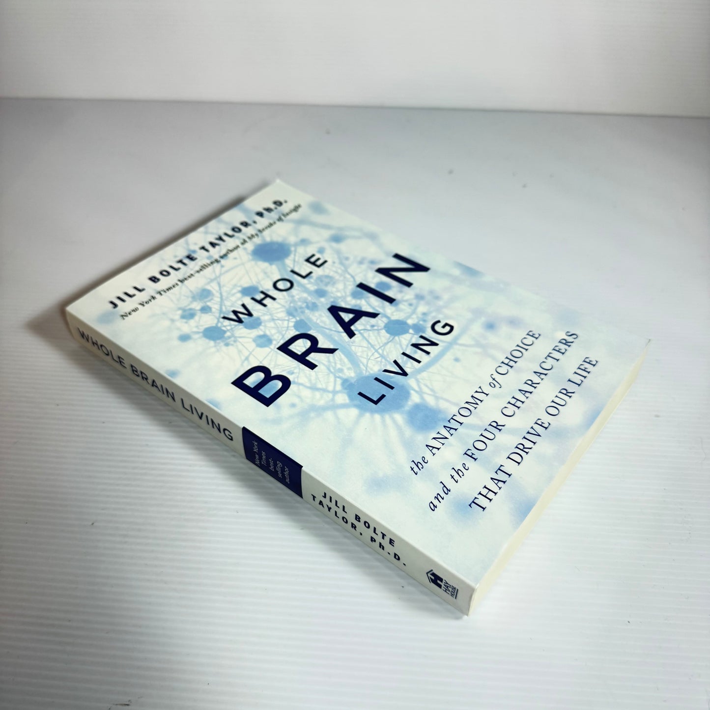 Whole Brain Living - Jill Bolte Taylor