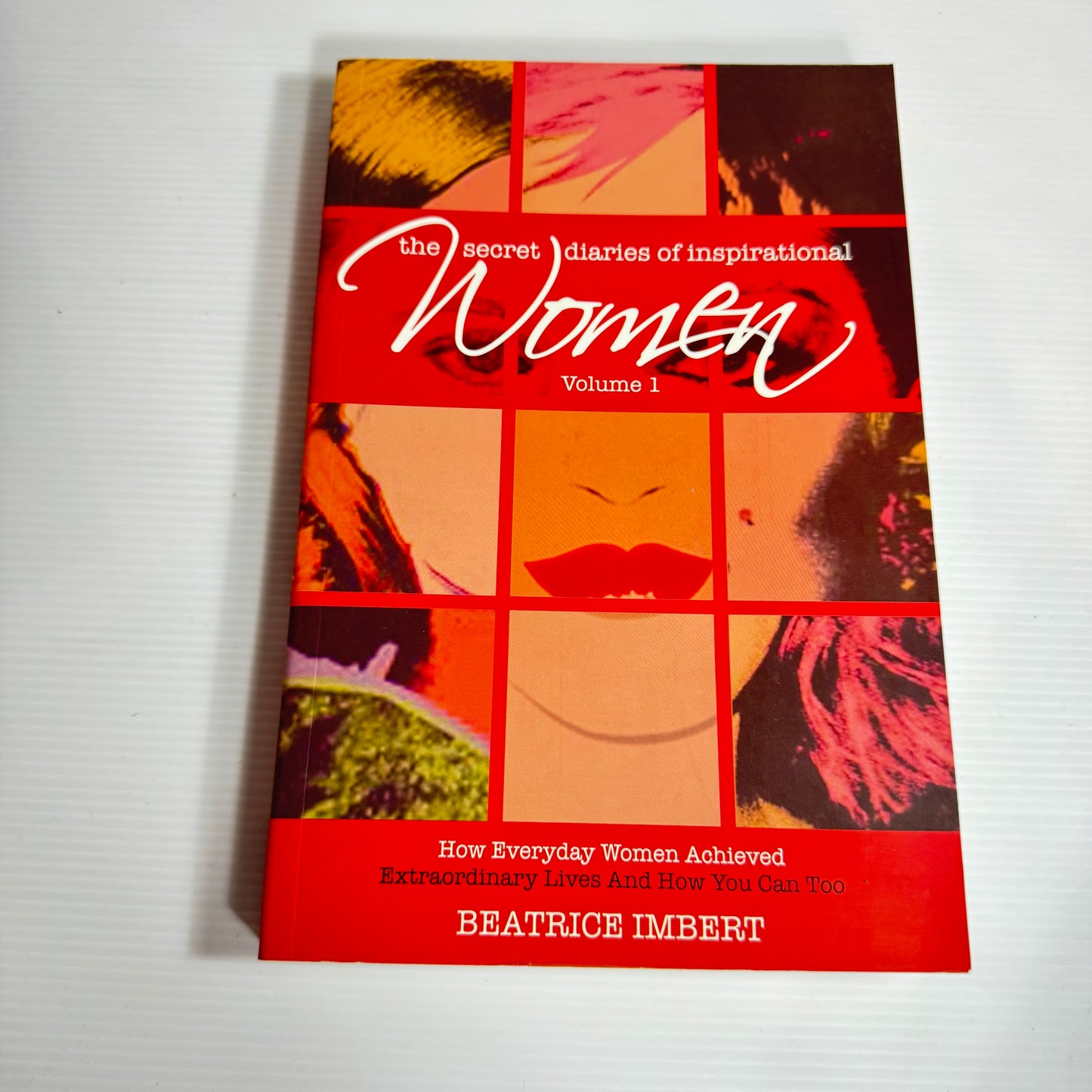 The Secret Diaries Of Inspirational Women Vol 1 - Beatrice Imbert