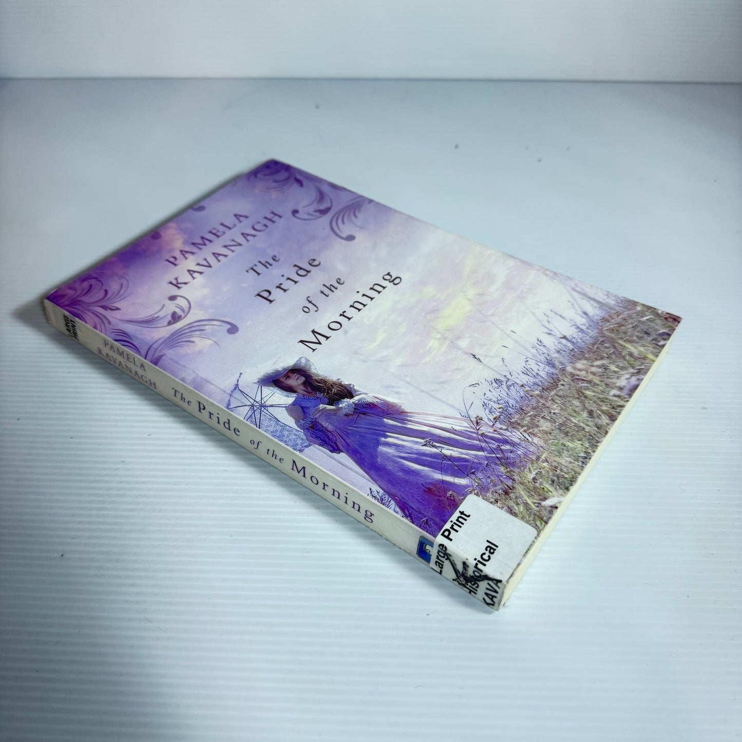 The Pride Of The Morning - Pamela Kavanagh (Large Print)