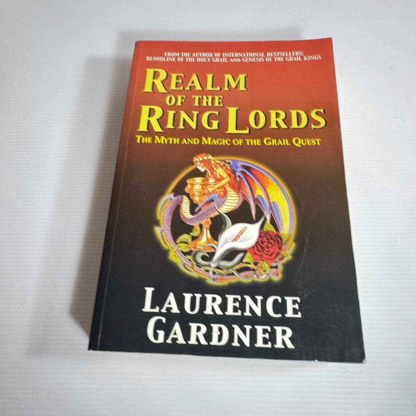 Realm of the Ring Lords : The Myth and Magic of the Grail Quest - Laurence Gardner