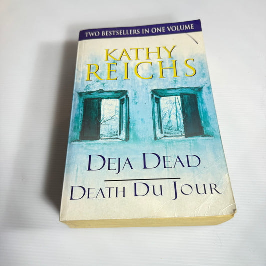 Kathy Reichs 2-in-1 : Deja Dead & Death Du Jour