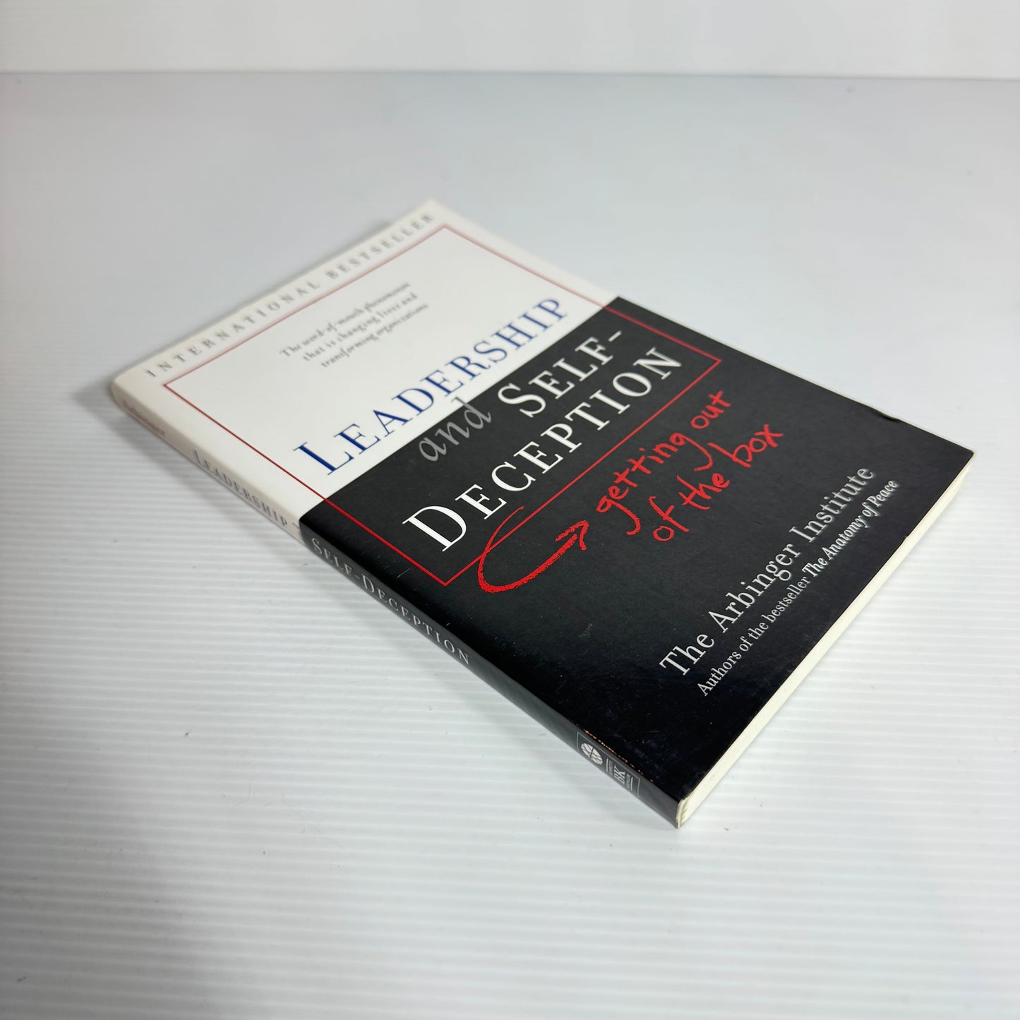 Leadership and Self-Deception : Getting Out Of The Box - The Arbinger Institute