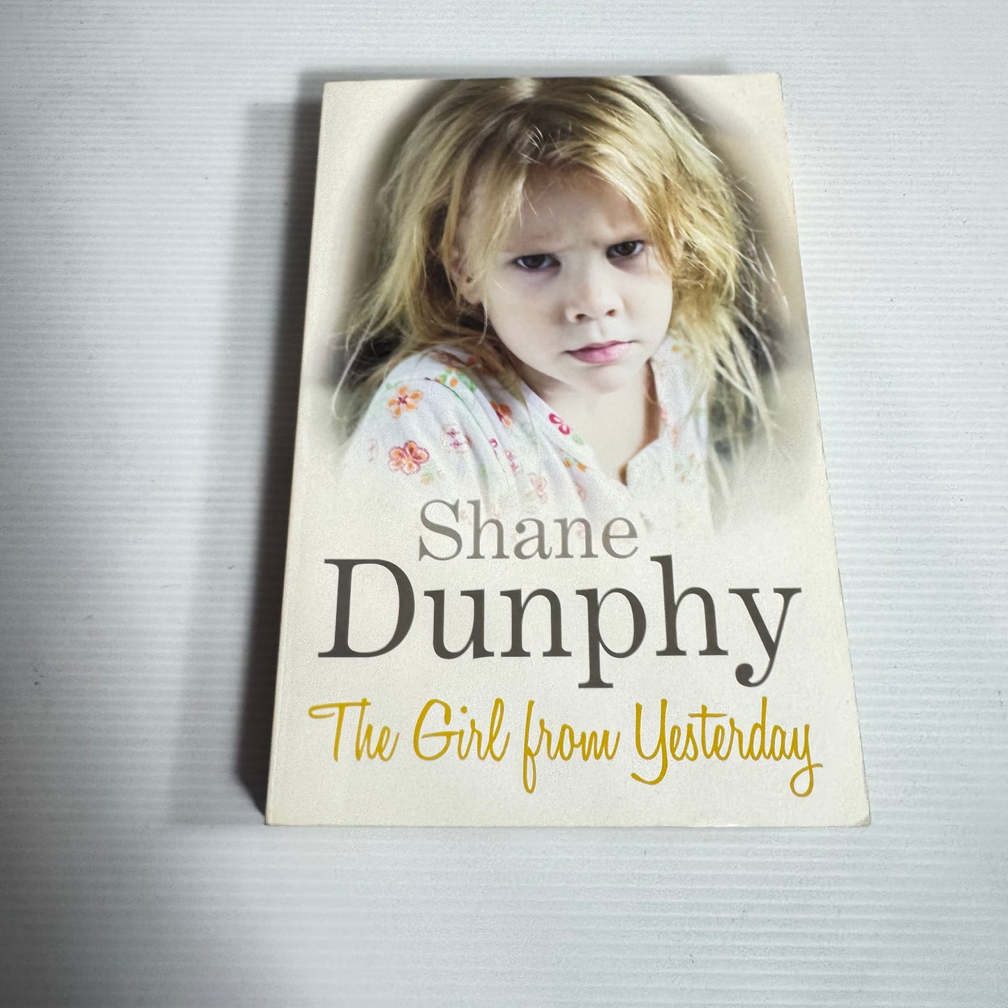 The Girl From Yesterday - Shane Dunphy
