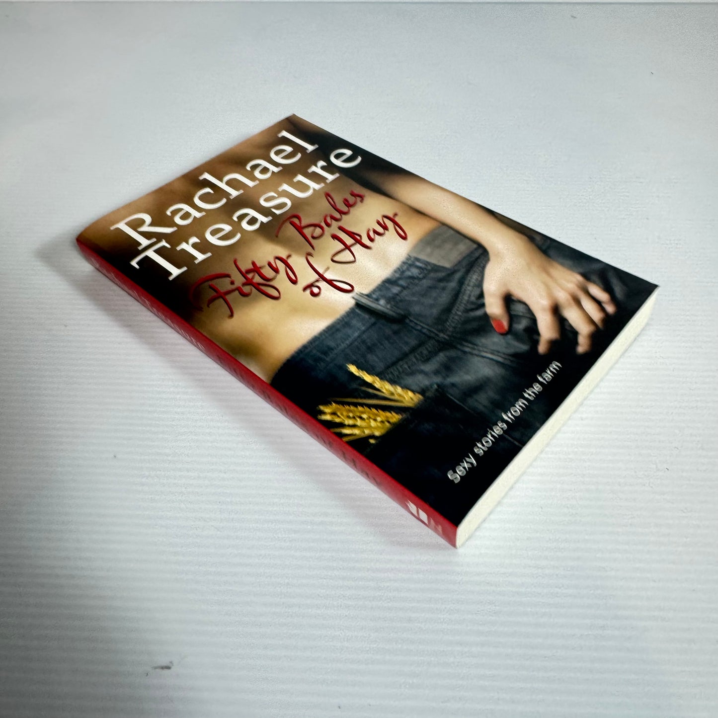 Fifty Bales of Hay : Sexy Stories from the Farm - Rachael Treasure
