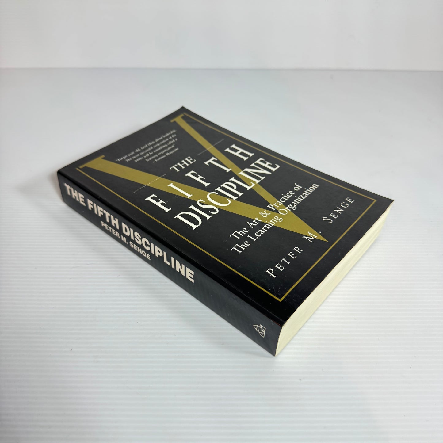 The Fifth Discipline : The Art & Practice of The Learning Organization - Peter M. Senge