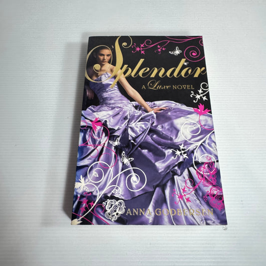 Splendor : A Luxe Novel - Anna Godbersen