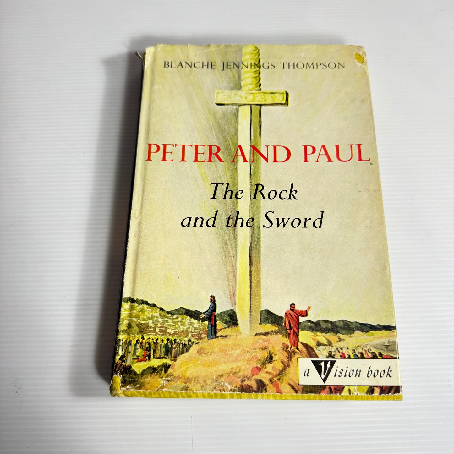 Peter and Paul : The Rock and The Sword - Blanche Jennings Thompson (Vintage 1964)