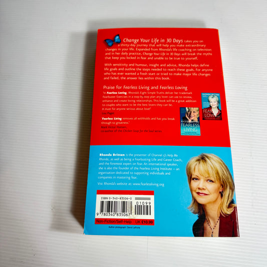Change Your Life In 30 Days : Do You Want To Start Your Life Over again? - Rhonda Britten