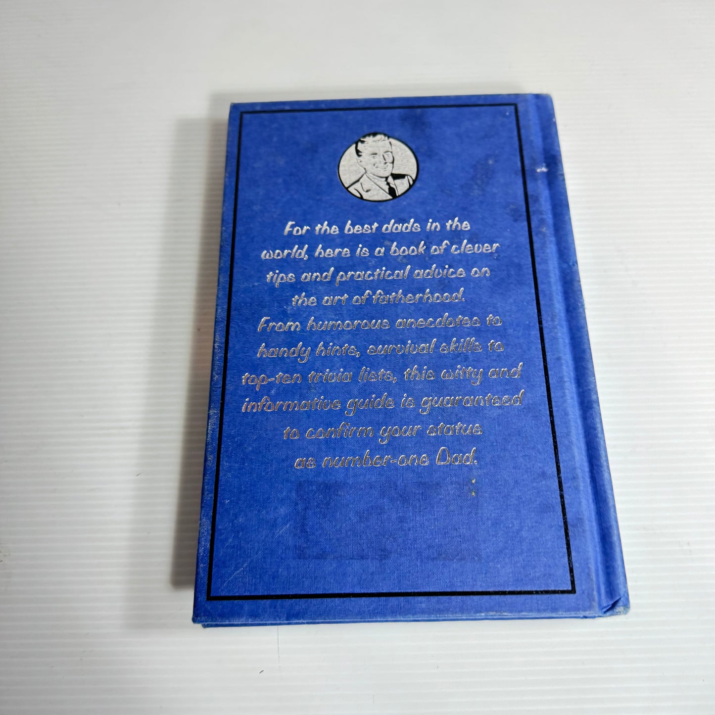 The Dad's Book For the Dad Who's Best at Everything