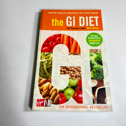 The GI Diet : The Glycemic Index - Rick Gallop