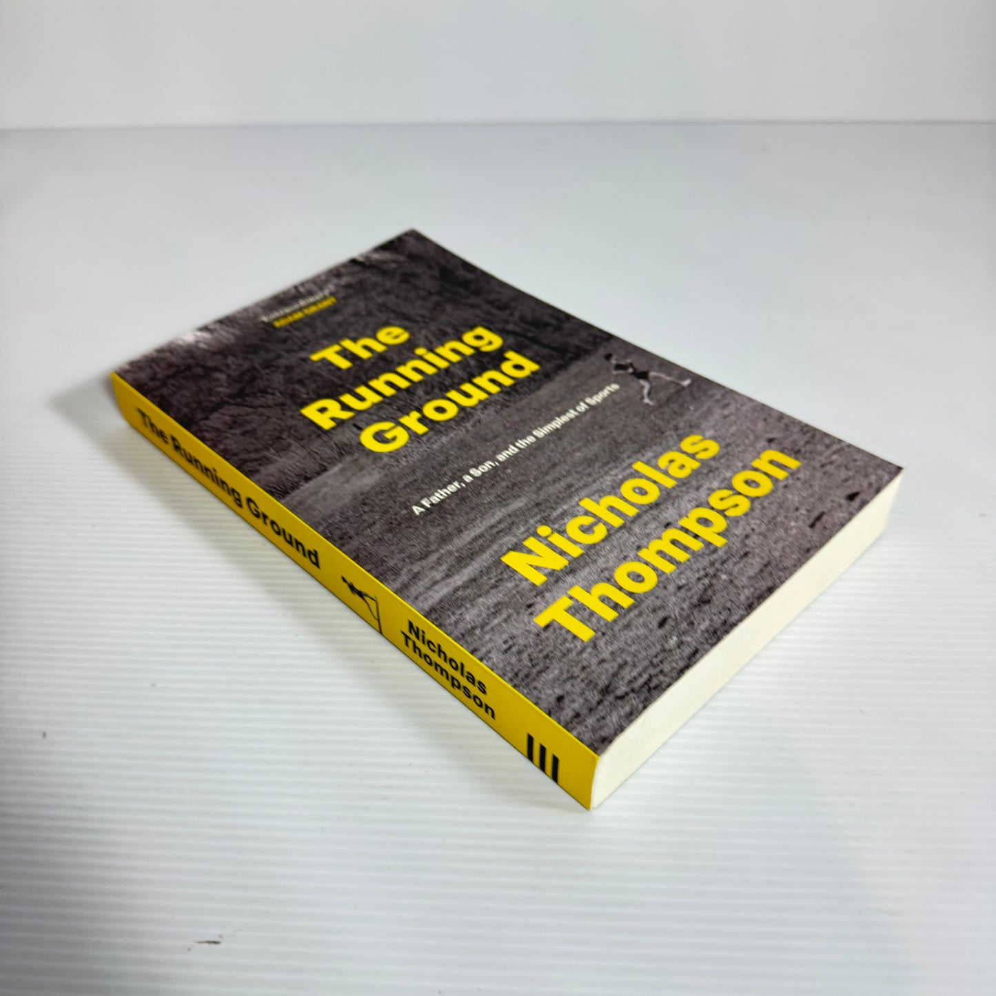 The Running Ground : A Father, A Son, and the Simplest of Sports - Nicholas Thompson