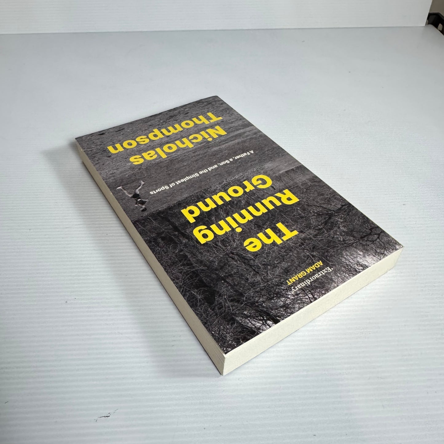 The Running Ground : A Father, A Son, and the Simplest of Sports - Nicholas Thompson