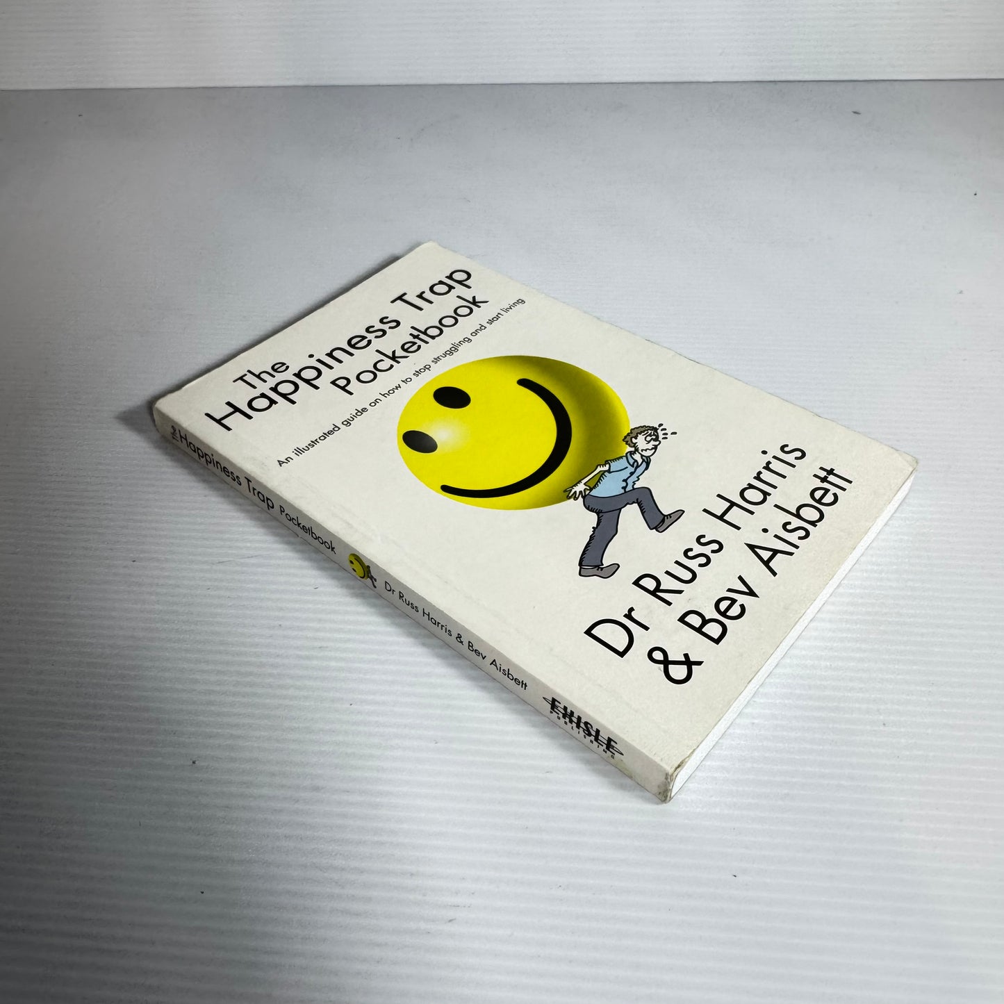 The Happiness Trap Pocketbook - Dr Russ Harris & Bev Aisbett