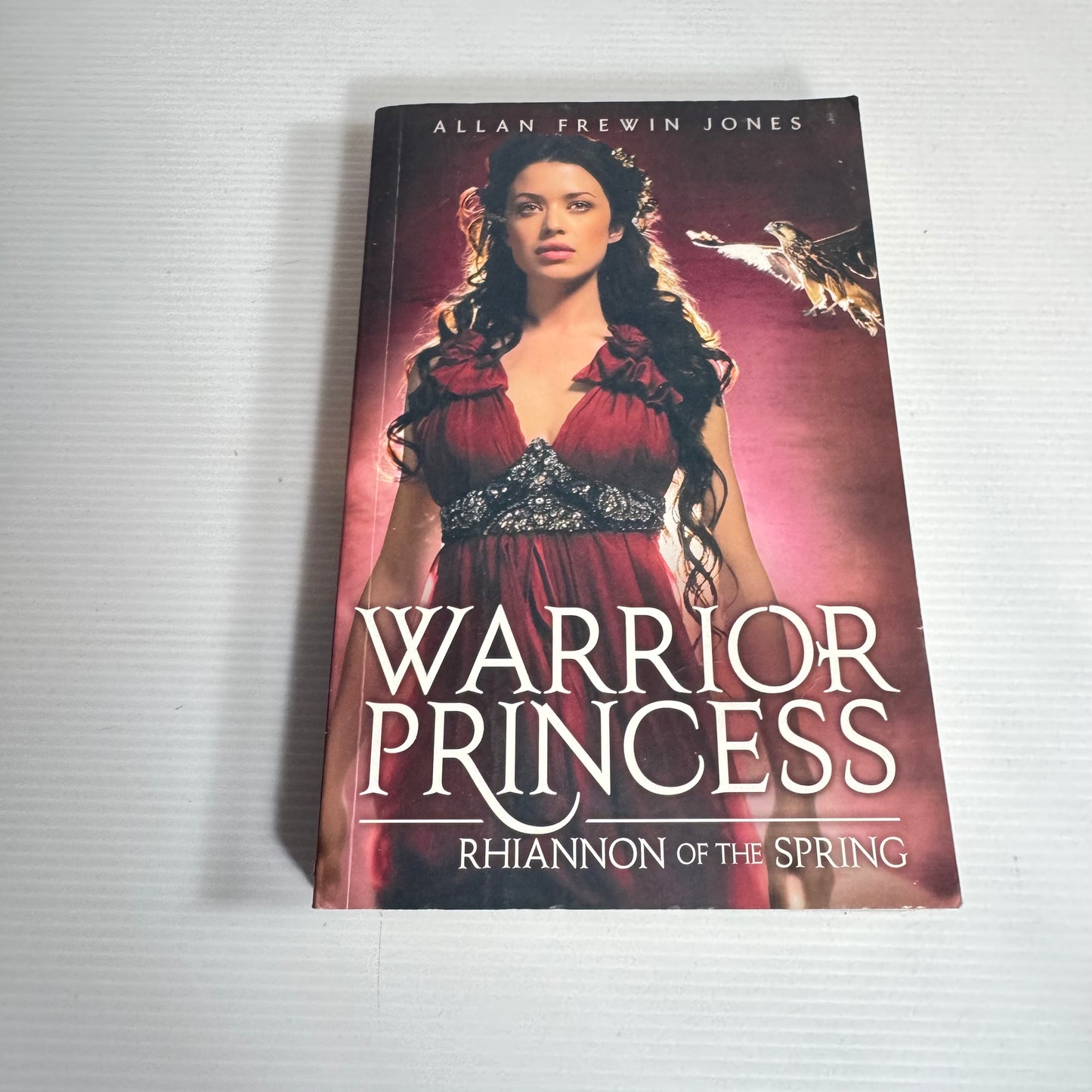 Warrior Princess: Rhiannon of the Spring - Allan Frewin Jones