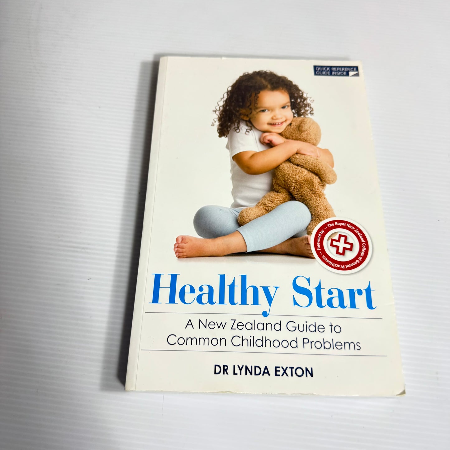 Healthy Start : A New Zealand Guide to Common Childhood Problems - Dr Lynda Exton
