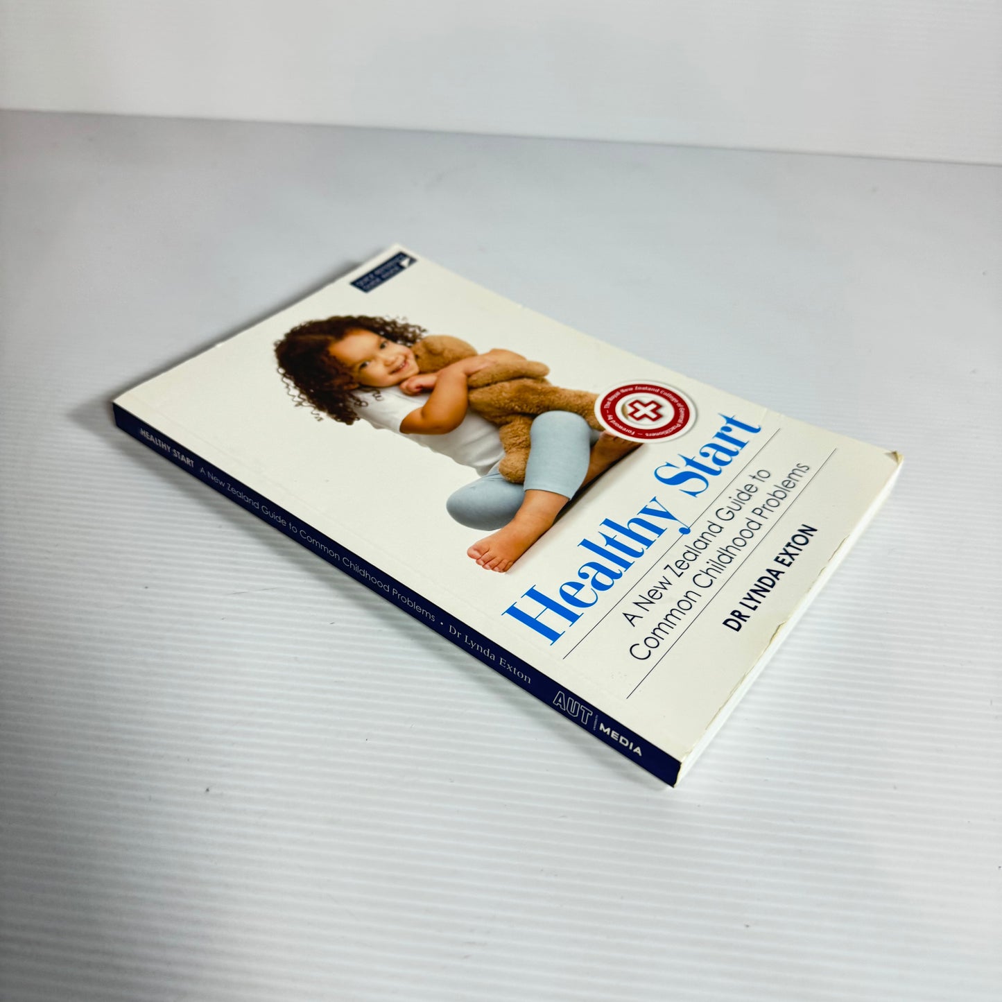 Healthy Start : A New Zealand Guide to Common Childhood Problems - Dr Lynda Exton