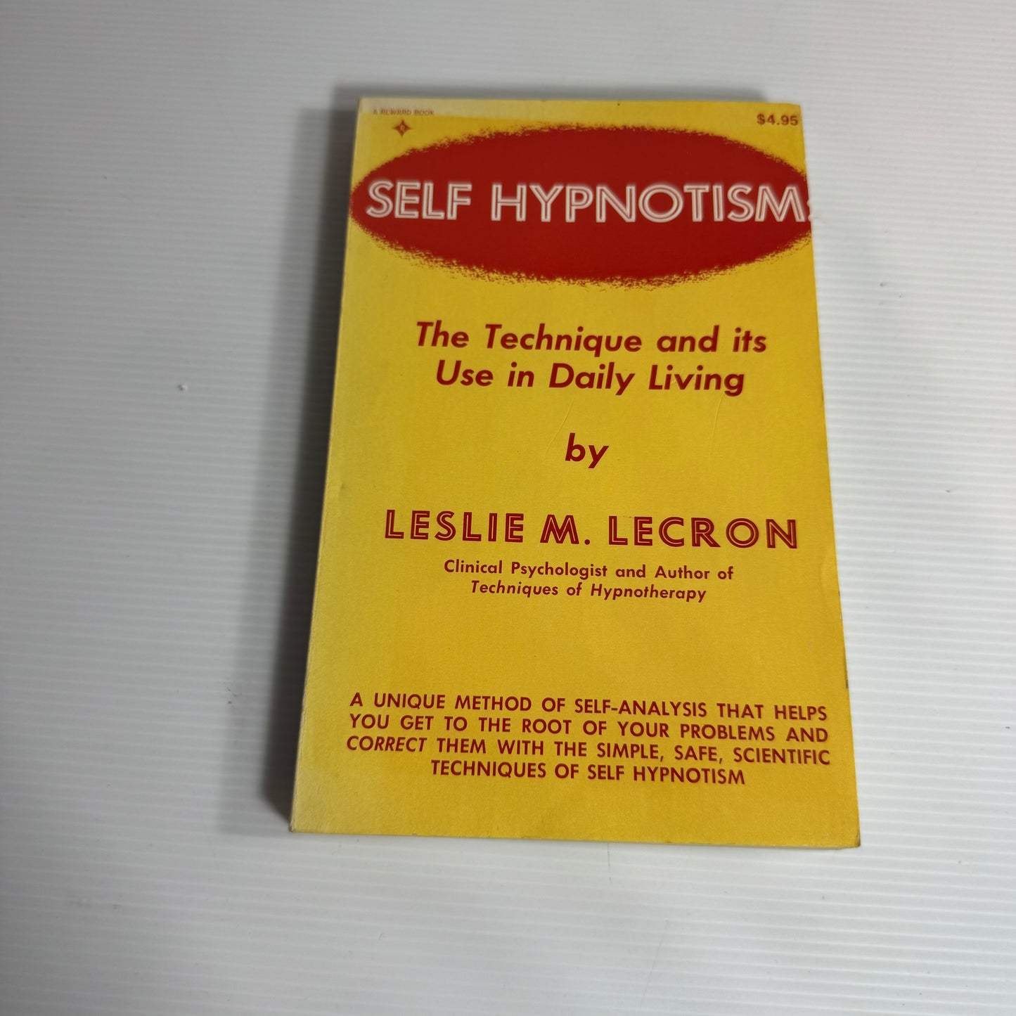 Self Hypnotism : The Technique and Its Use in Daily Living - Leslie M. Lecron (Vintage 1981)