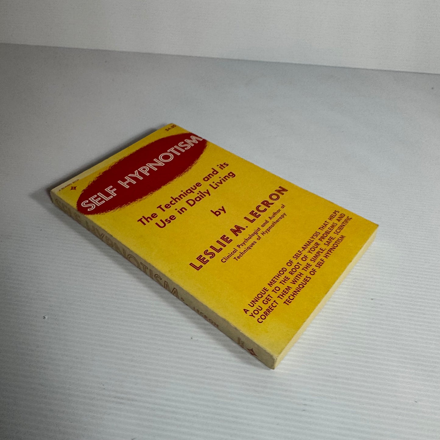 Self Hypnotism : The Technique and Its Use in Daily Living - Leslie M. Lecron (Vintage 1981)