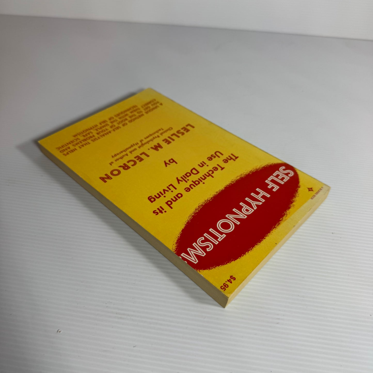 Self Hypnotism : The Technique and Its Use in Daily Living - Leslie M. Lecron (Vintage 1981)