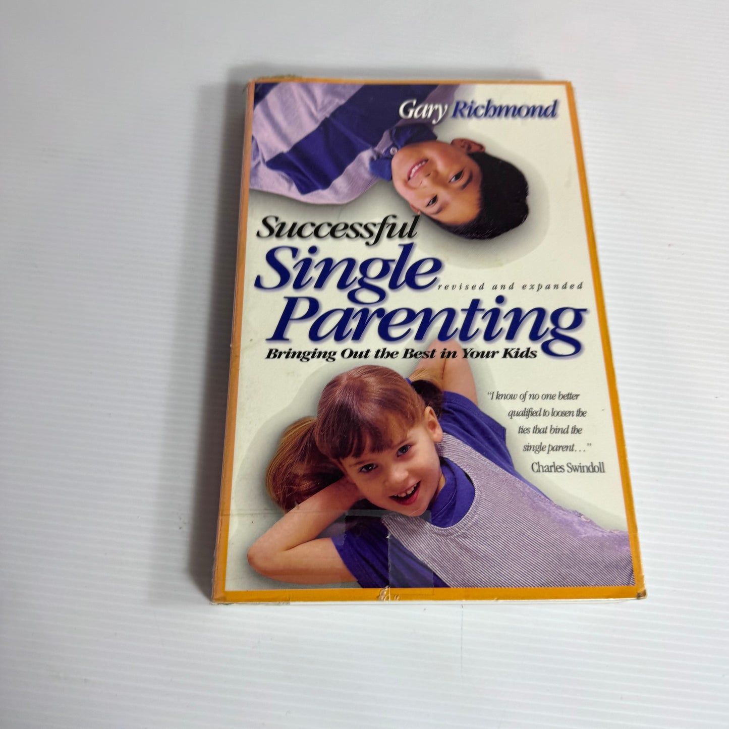 Successful Single Parenting : Bringing Out The Best In Your Kids - Gary Richmond