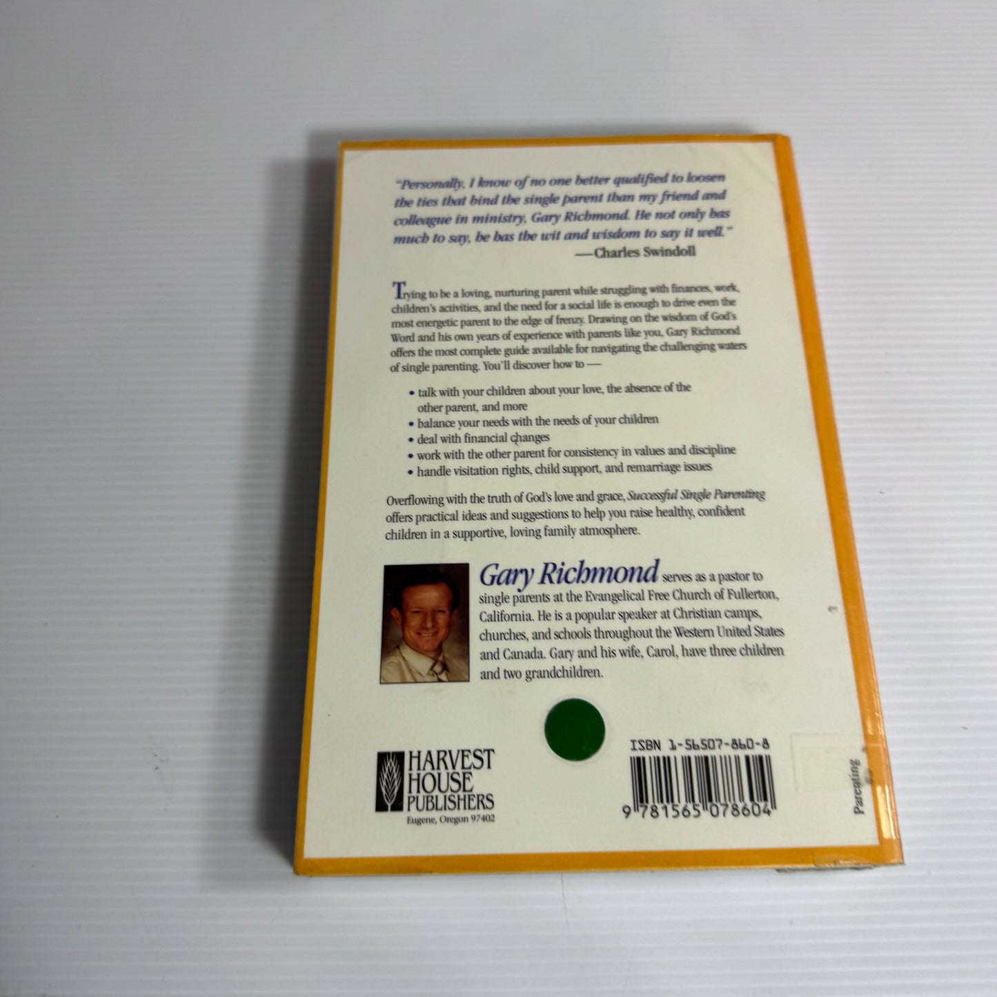 Successful Single Parenting : Bringing Out The Best In Your Kids - Gary Richmond