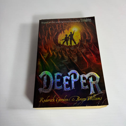 Deeper : Sequel to the Tunnels - Roderick Gordon & Brian Williams