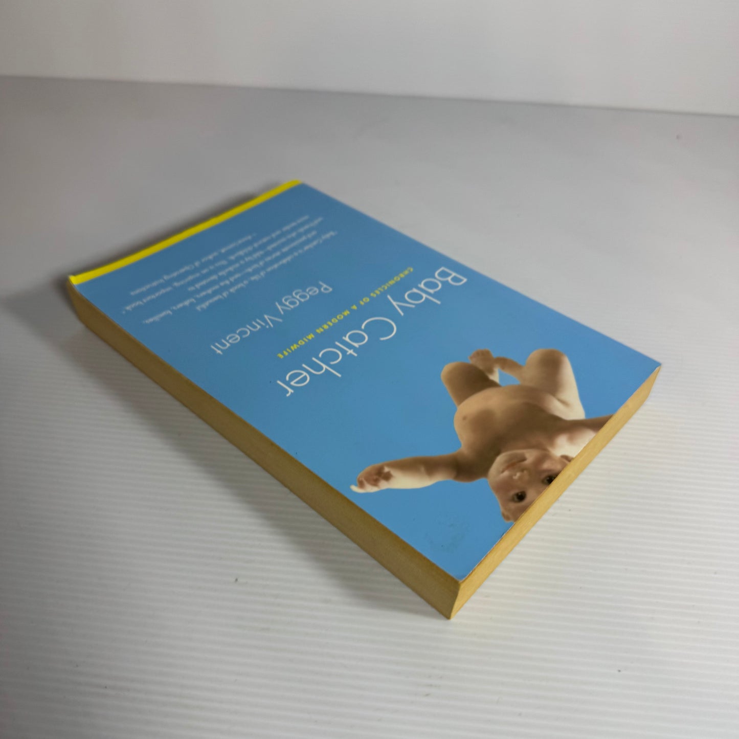 Baby Catcher : Chronicles of a Modern Midwife - Peggy Vincent