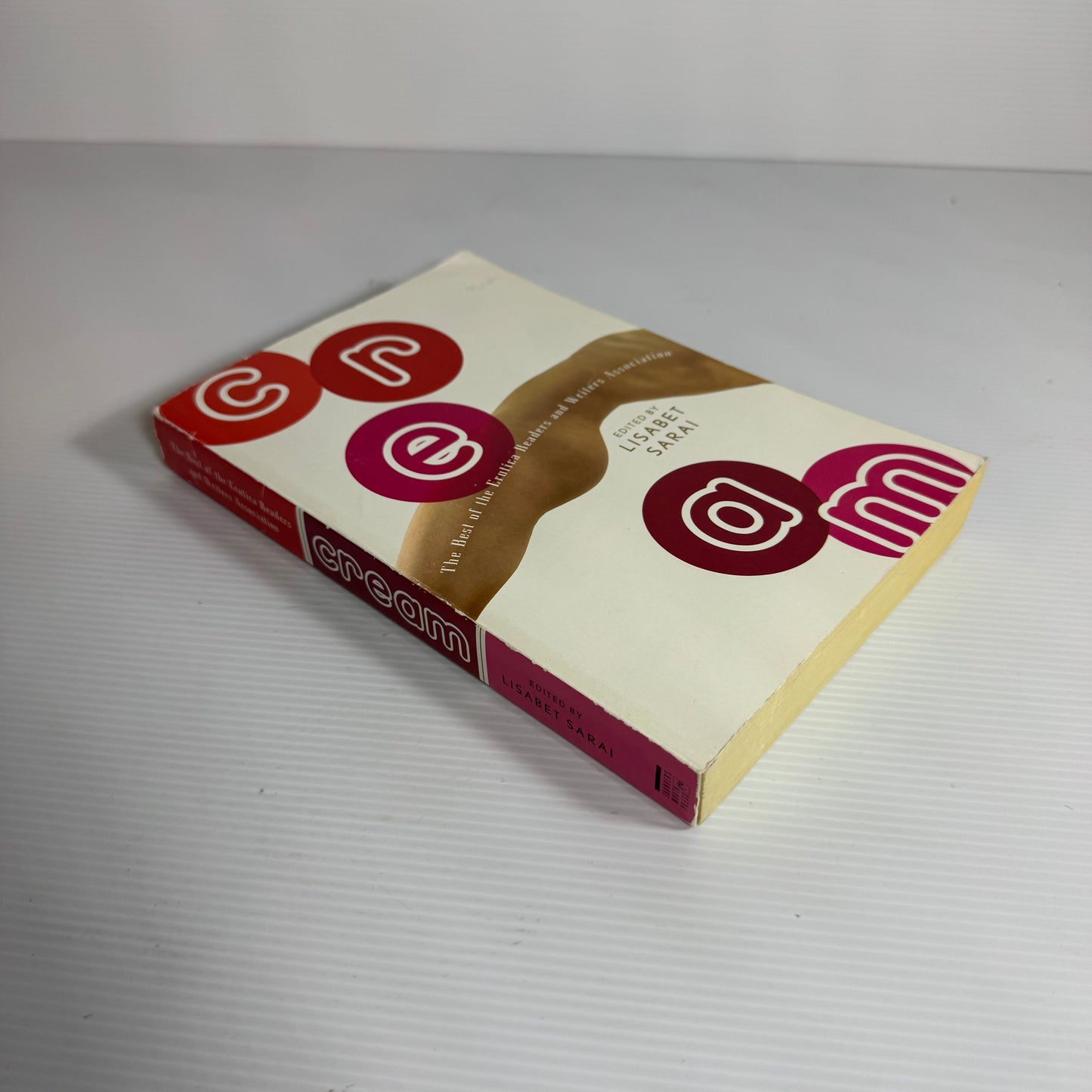 Cream : The Best of the Erotica Readers and Writers Association - Lisabet Sarai