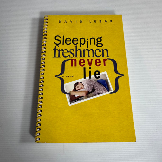 Sleeping Freshmen Never Lie - David Lubar