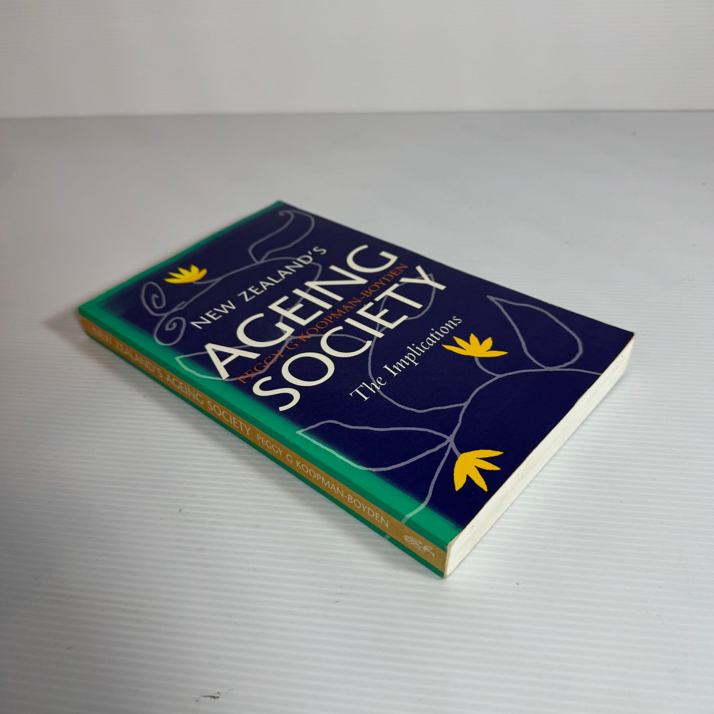 New Zealand's Ageing Society: The Implications - Peggy Koopman-Boyden (1993)