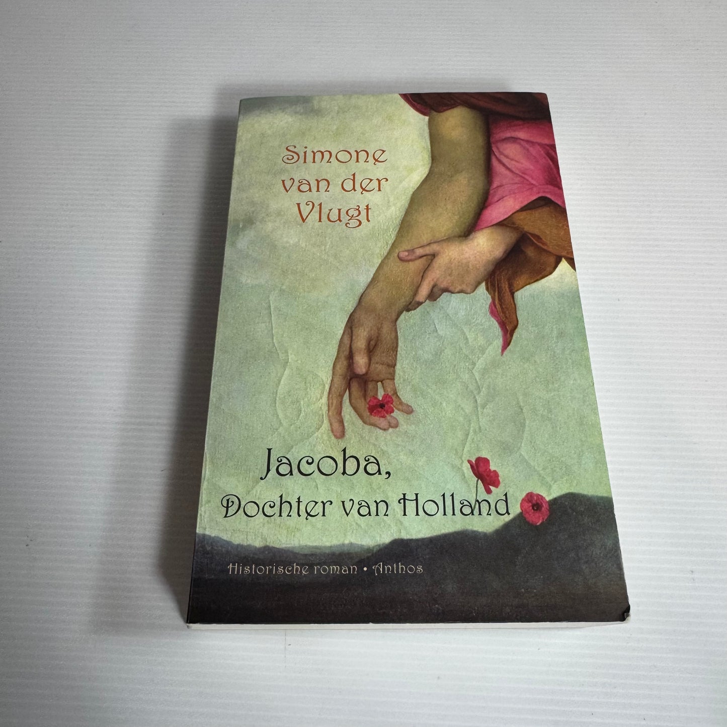 Simone Van Der Vlugt - Jacoba, Dochter Van Holland (Jacoba, Daughter of Holland) Written in Dutch