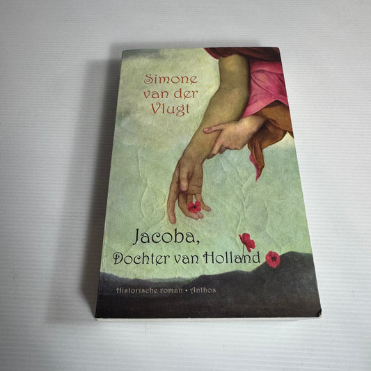 Simone Van Der Vlugt - Jacoba, Dochter Van Holland (Jacoba, Daughter of Holland) Written in Dutch