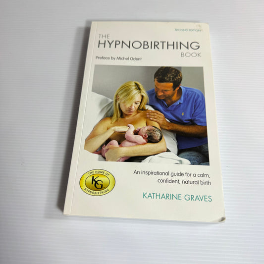 The Hypnobirthing Book - Katherine Graves