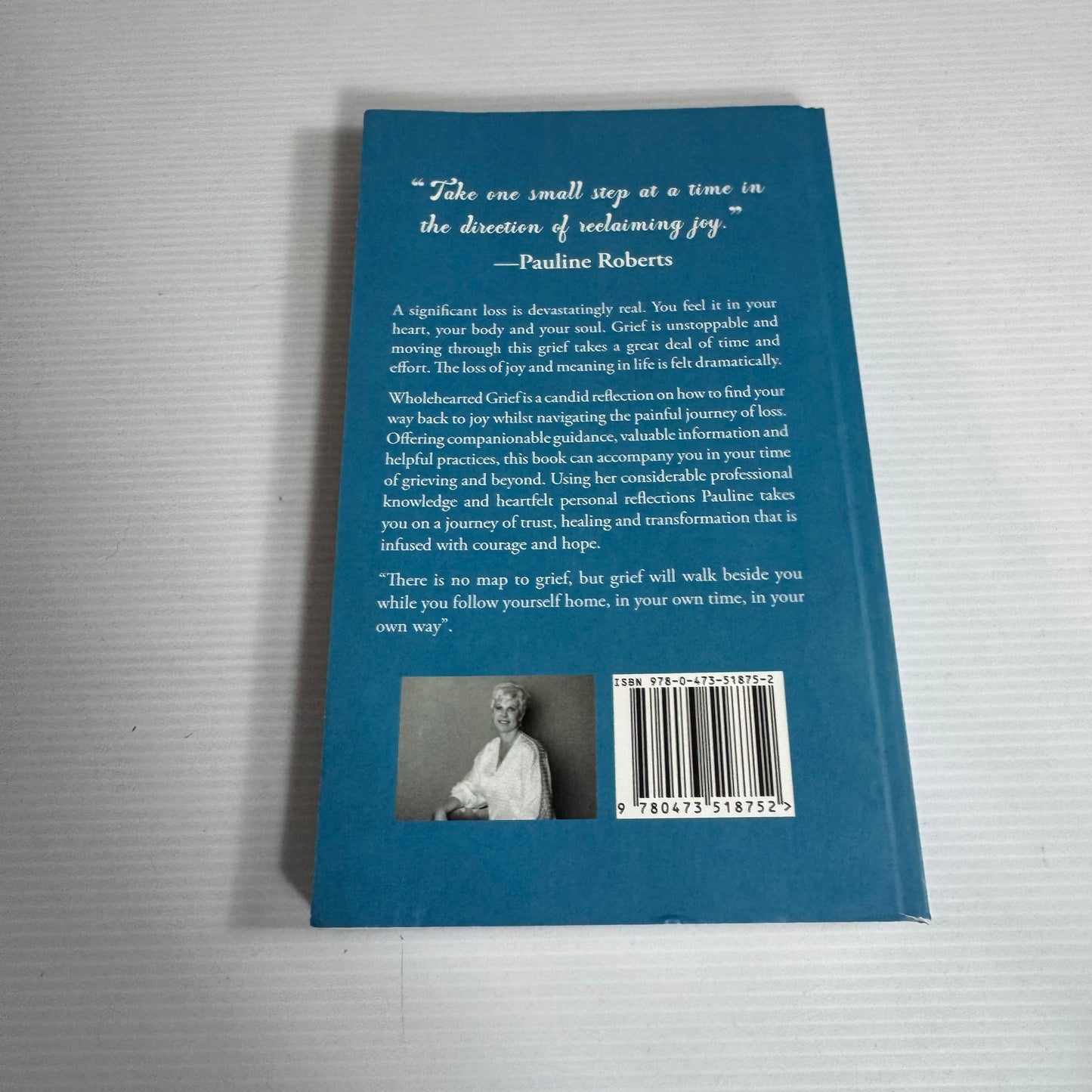 Wholehearted Grief : A Guide to Finding Joy After Loss - Pauline M. Roberts