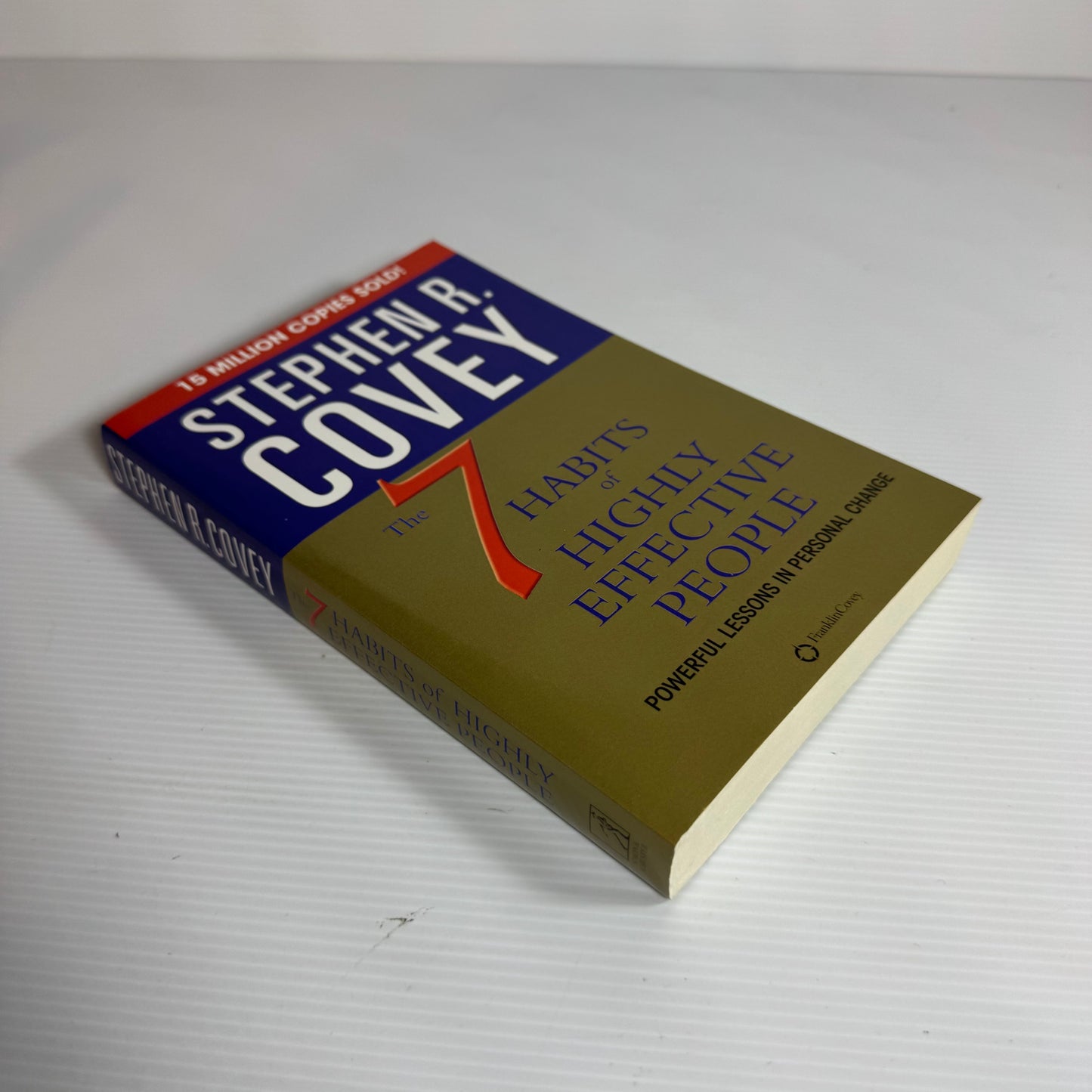 The 7 Habits Of Highly Effective People - Stephen R. Covey
